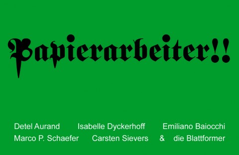 "Papierarbeiter!!", BLATTFORMER a inter-port, Berlin